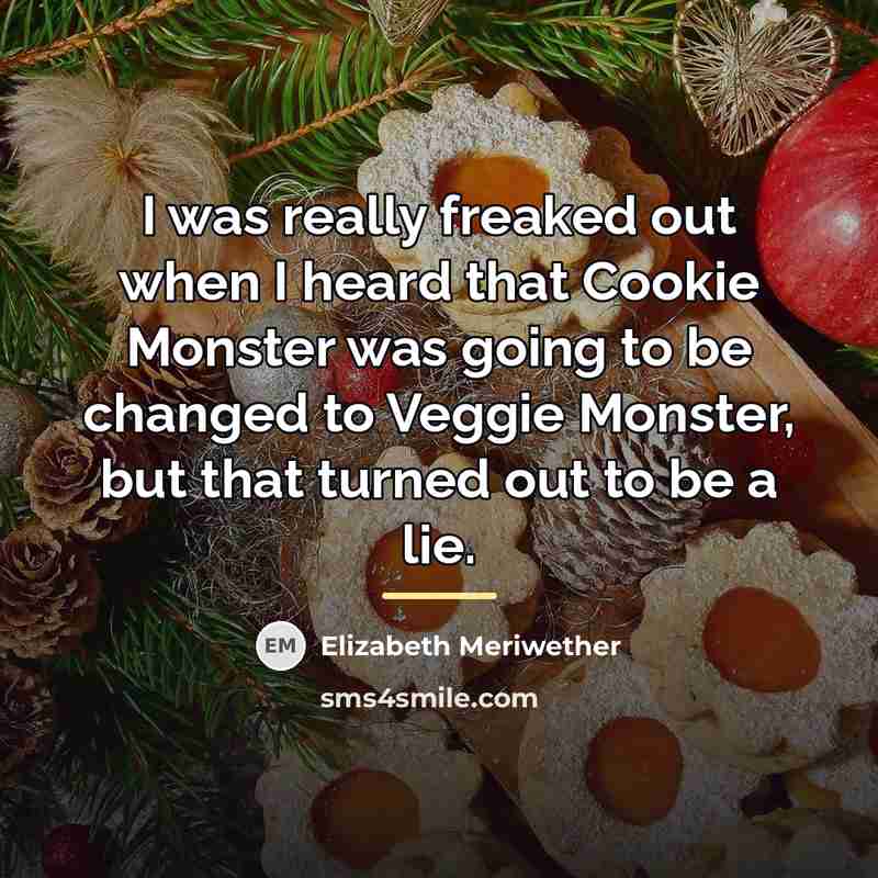 “I was really freaked out when I heard that Cookie…” quote by Elizabeth Meriwether