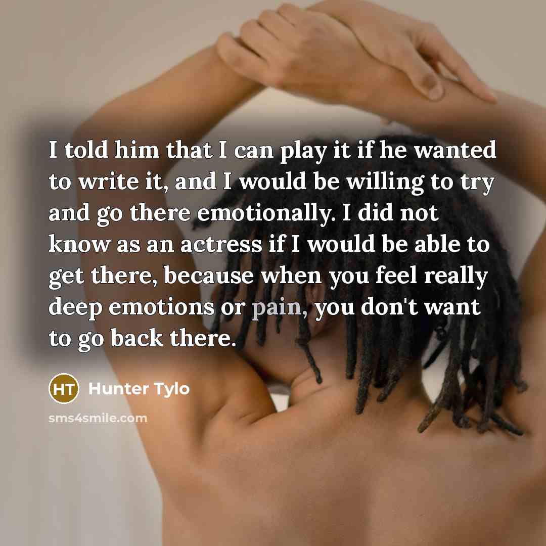 “I told him that I can play it if he…” quote by Hunter Tylo