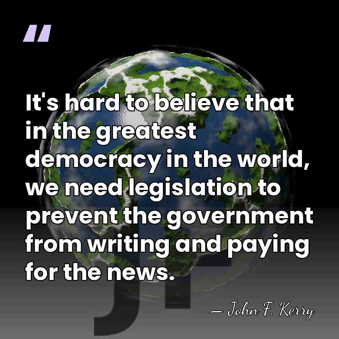 It's hard to believe that in the greatest democracy in the world,&hellip; - John F. Kerry