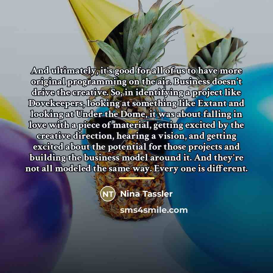 “And ultimately, it's good for all of us to have…” quote by Nina Tassler