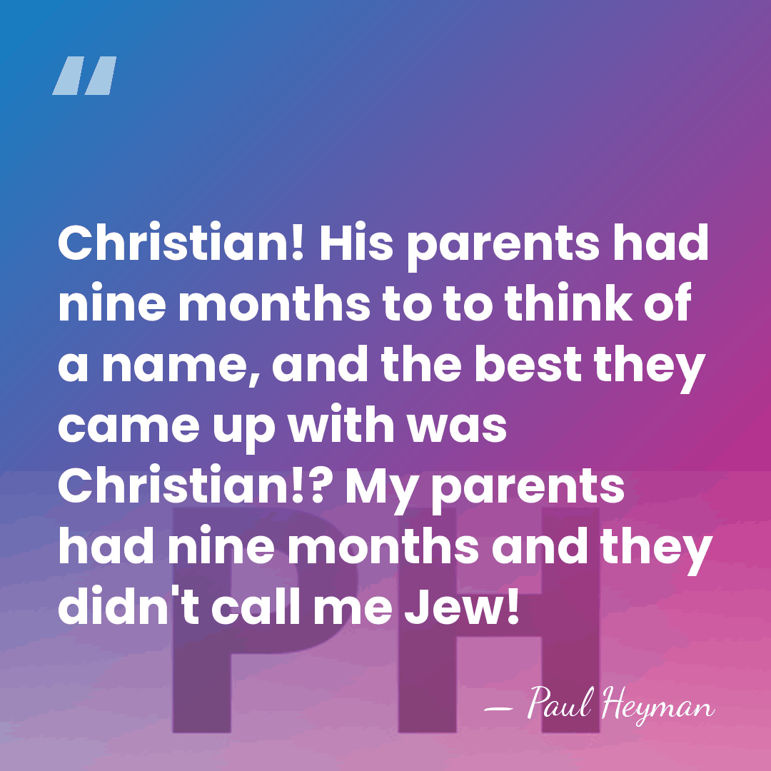 Christian! His parents had nine months to to think of a name,&hellip; - Paul Heyman