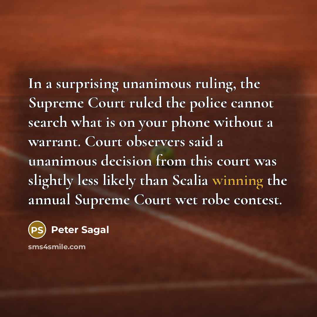 “In a surprising unanimous ruling, the Supreme Court ruled the…” quote by Peter Sagal