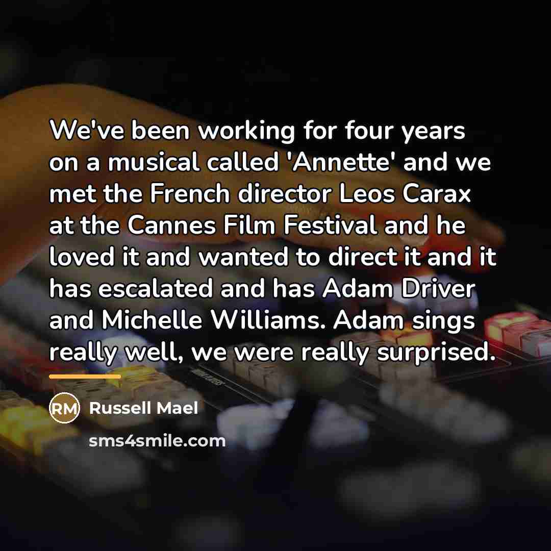 “We've been working for four years on a musical called…” quote by Russell Mael
