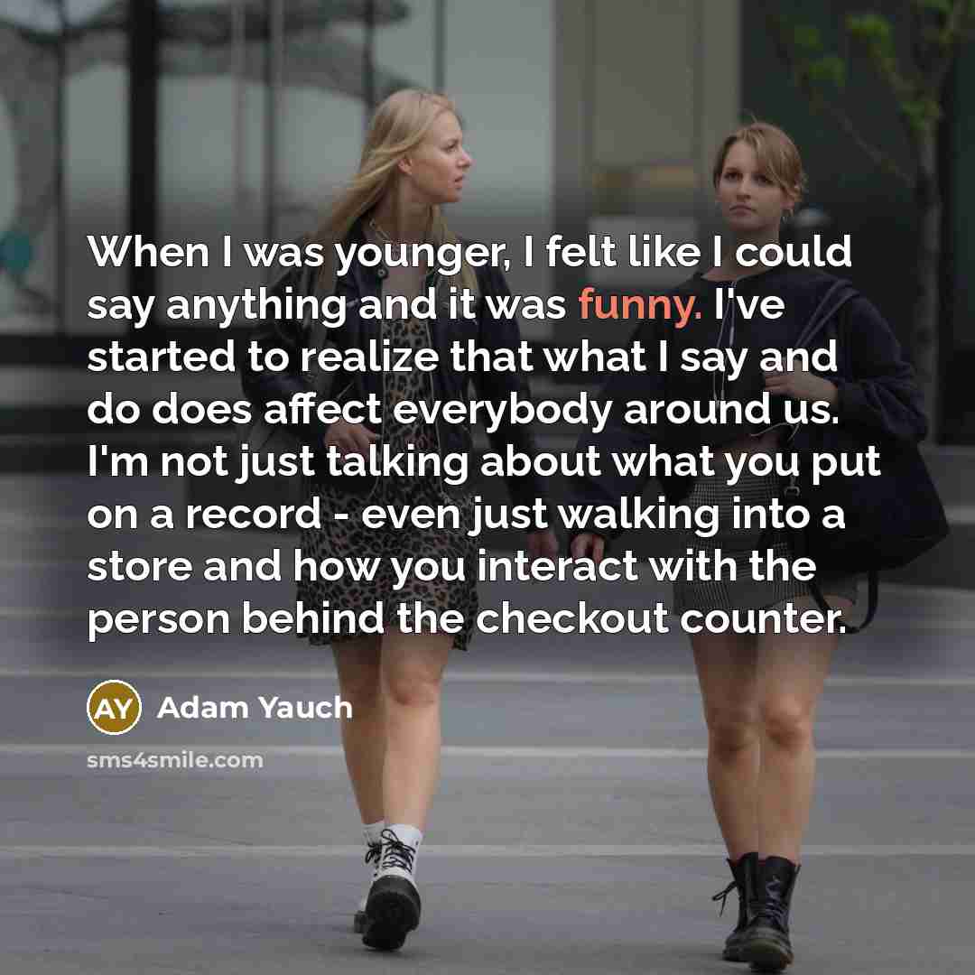 “When I was younger, I felt like I could say…” quote by Adam Yauch