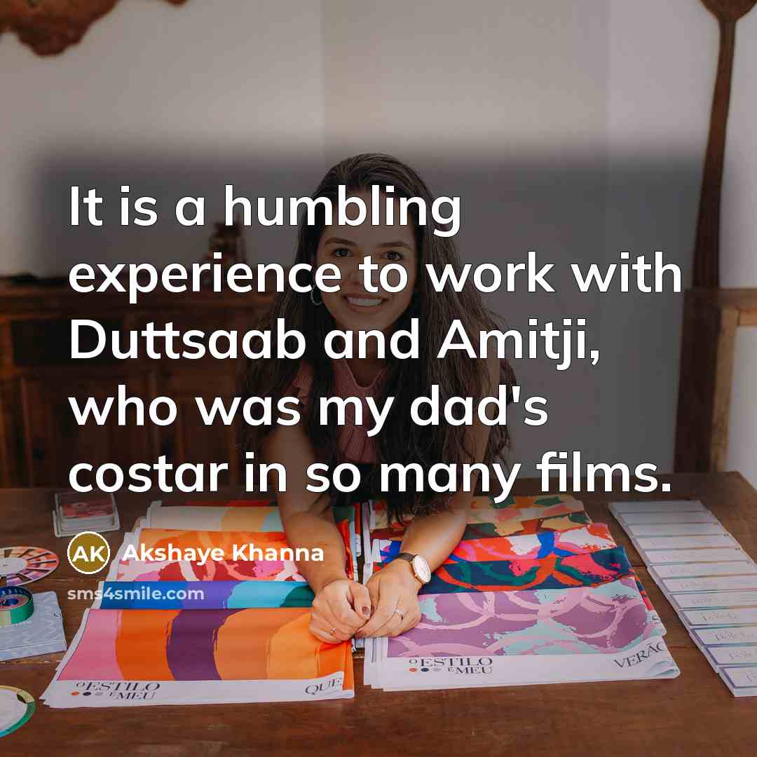 “It is a humbling experience to work with Duttsaab and…” quote by Akshaye Khanna
