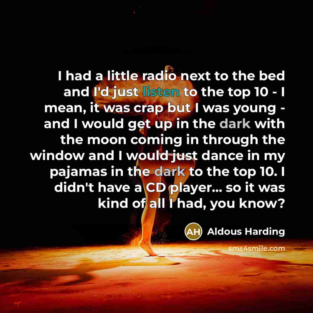 “I had a little radio next to the bed and…” quote by Aldous Harding