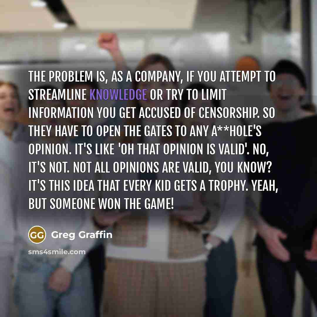 “The problem is, as a company, if you attempt to…” quote by Greg Graffin