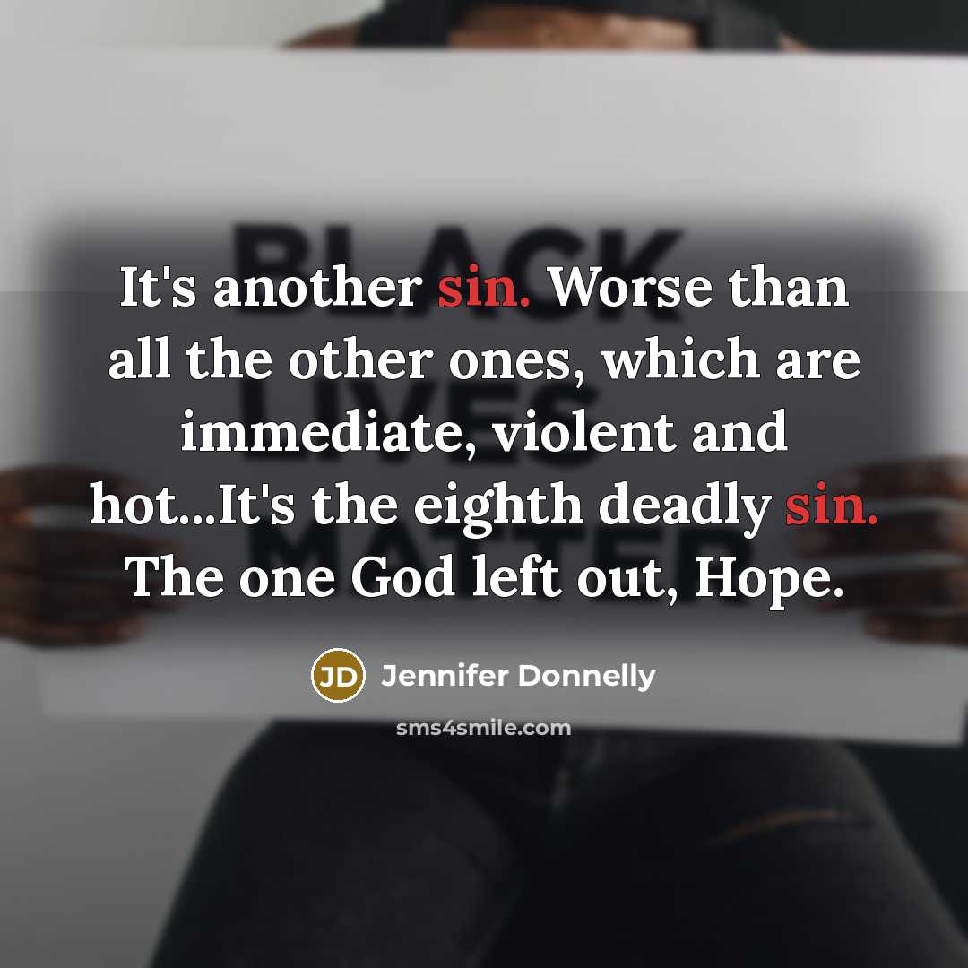“It's another sin. Worse than all the other ones, which…” quote by Jennifer Donnelly