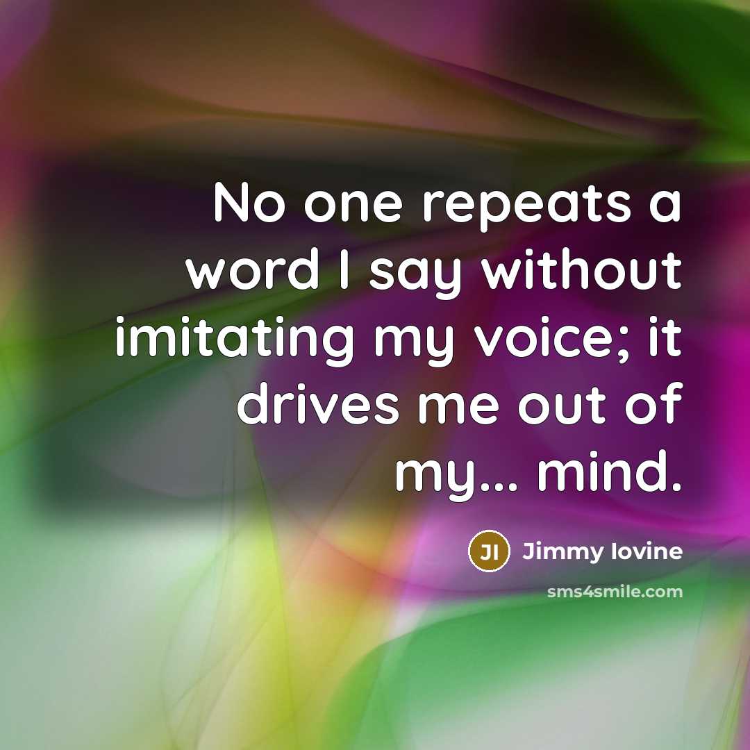 “No one repeats a word I say without imitating my…” quote by Jimmy Iovine