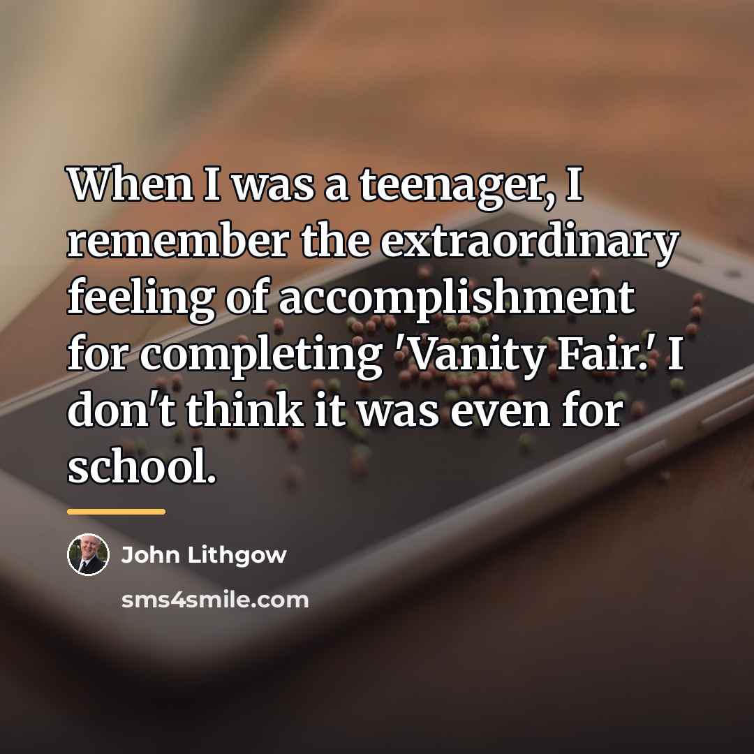 “When I was a teenager, I remember the extraordinary feeling…” quote by John Lithgow