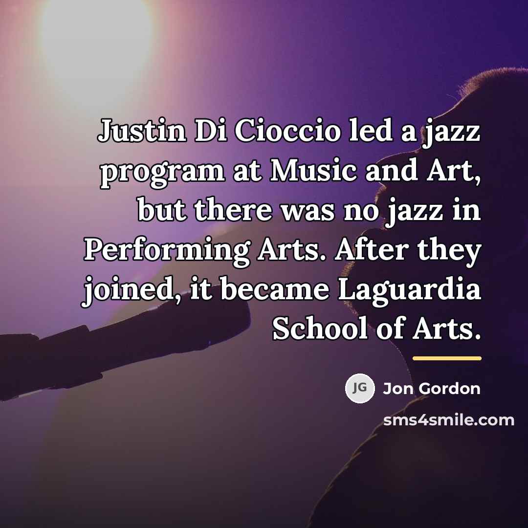 “Justin Di Cioccio led a jazz program at Music and…” quote by Jon Gordon