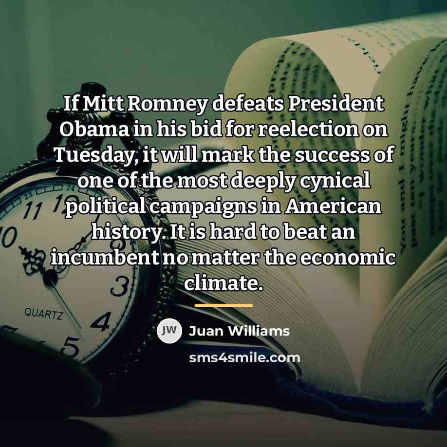 “If Mitt Romney defeats President Obama in his bid for…” quote by Juan Williams