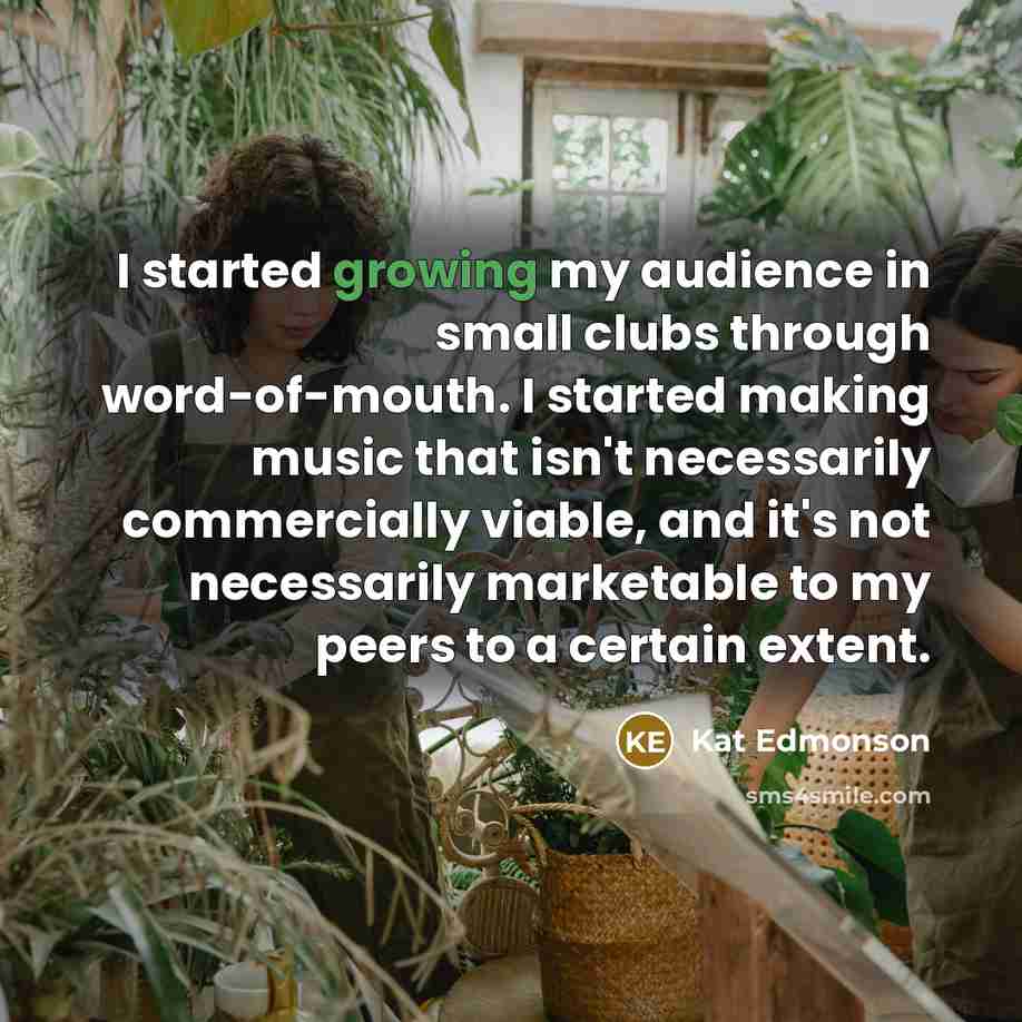 “I started growing my audience in small clubs through word-of-mouth.…” quote by Kat Edmonson