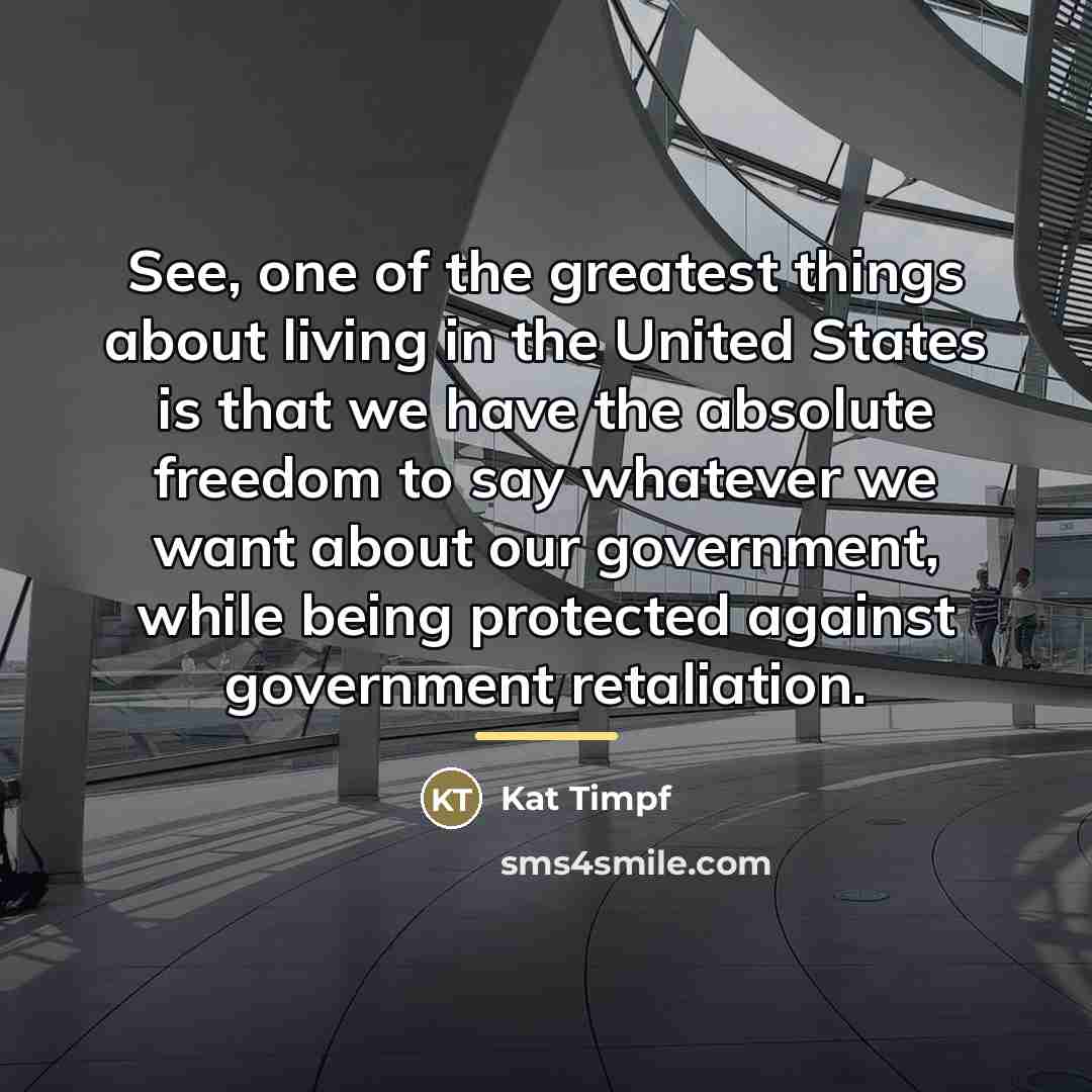 “See, one of the greatest things about living in the…” quote by Kat Timpf