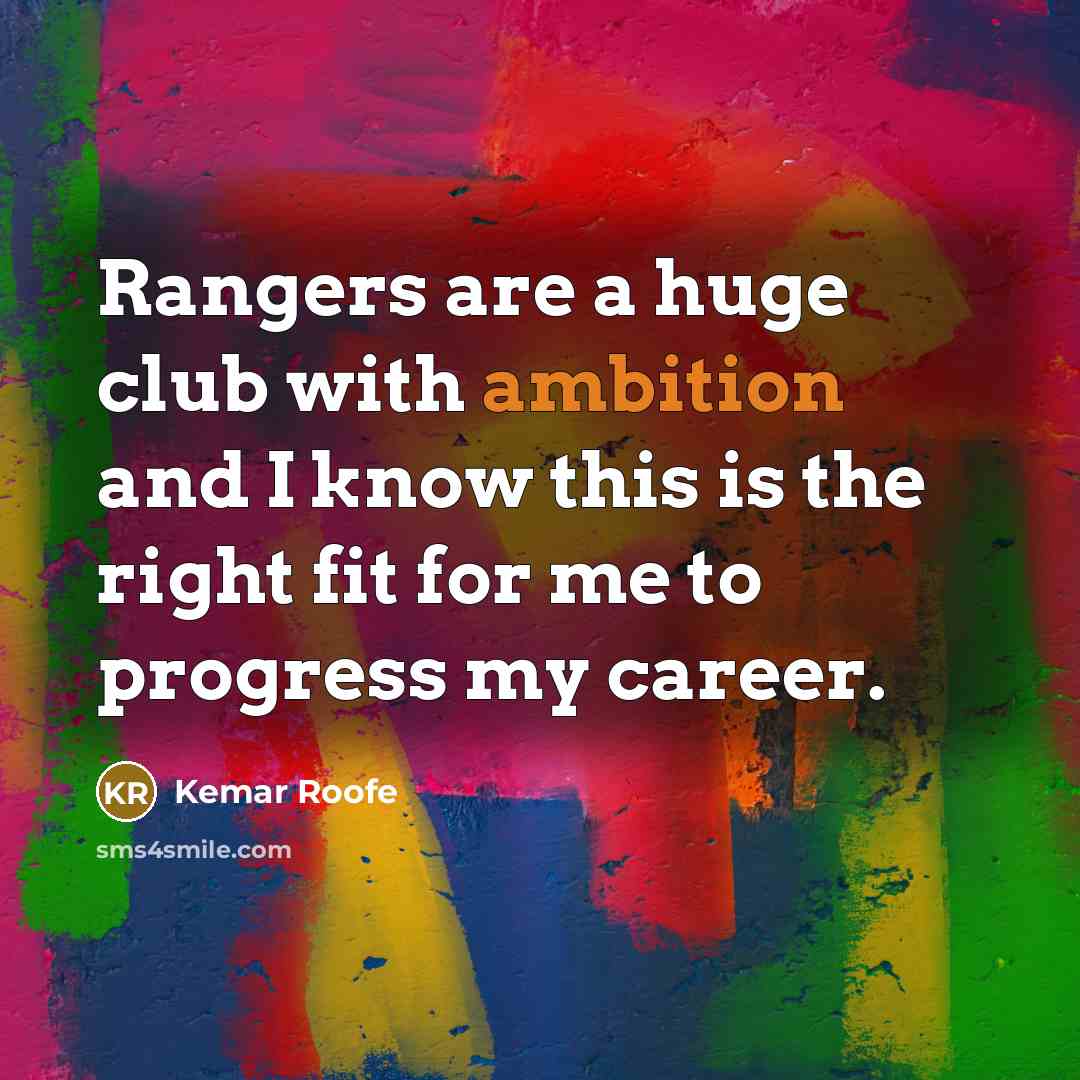 “Rangers are a huge club with ambition and I know…” quote by Kemar Roofe