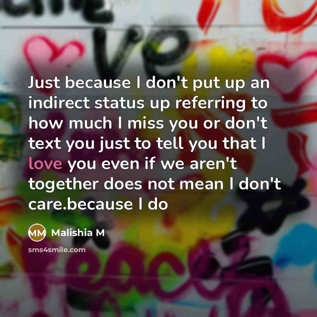 “Just because I don't put up an indirect status up…” quote by Malishia M