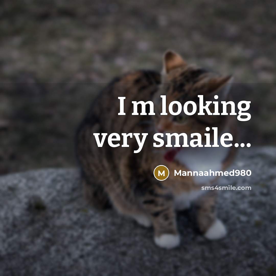 “I m looking very smaile...” quote by Mannaahmed980