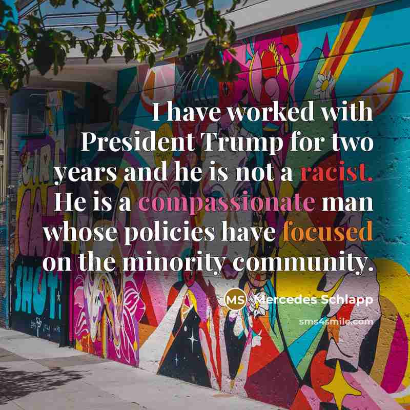 “I have worked with President Trump for two years and…” quote by Mercedes Schlapp
