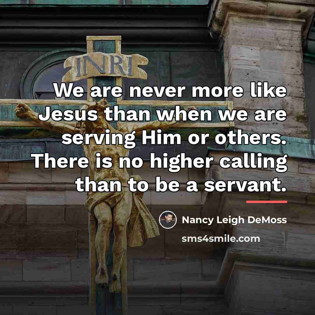 “We are never more like Jesus than when we are…” quote by Nancy Leigh DeMoss