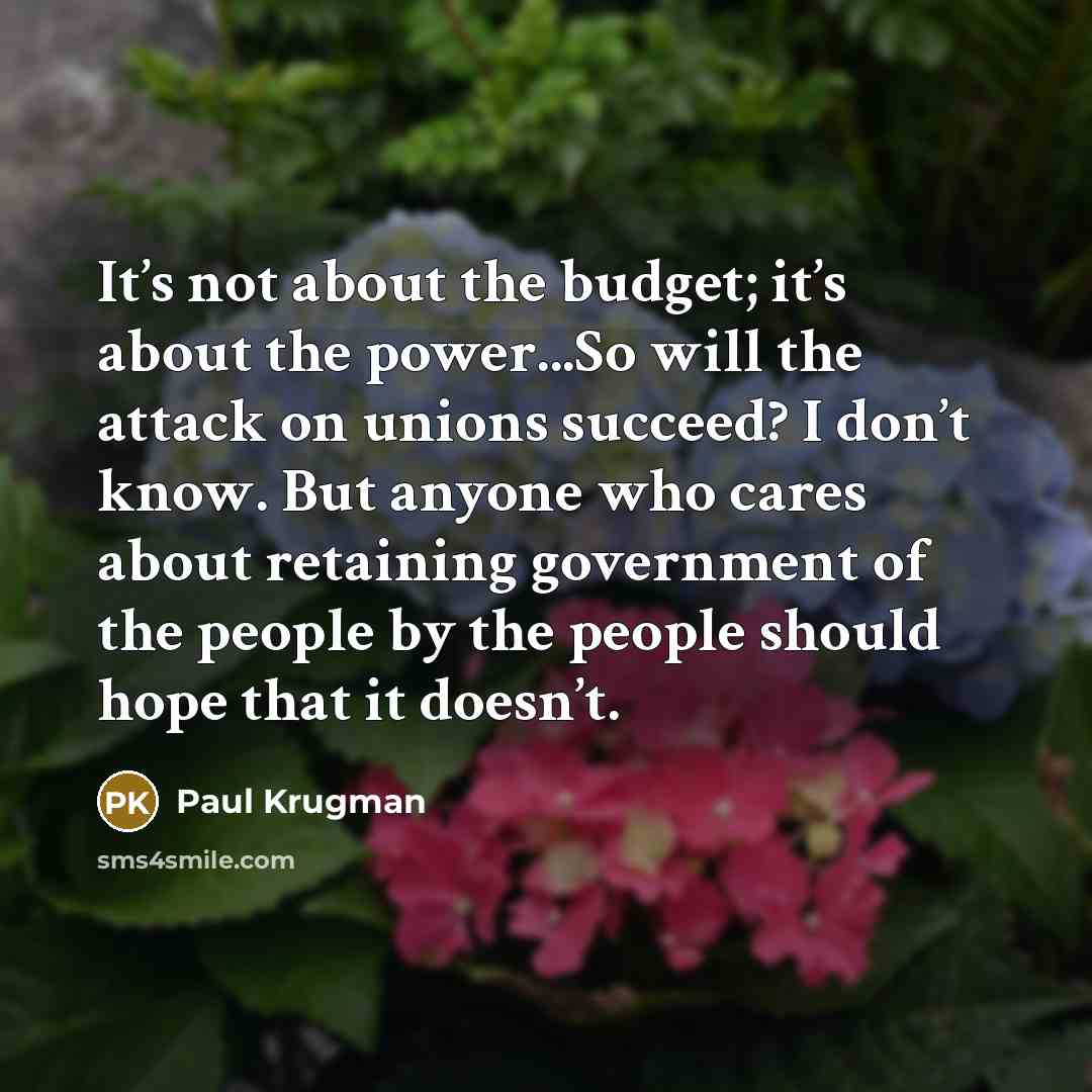 “It’s not about the budget; it’s about the power...So will…” quote by Paul Krugman