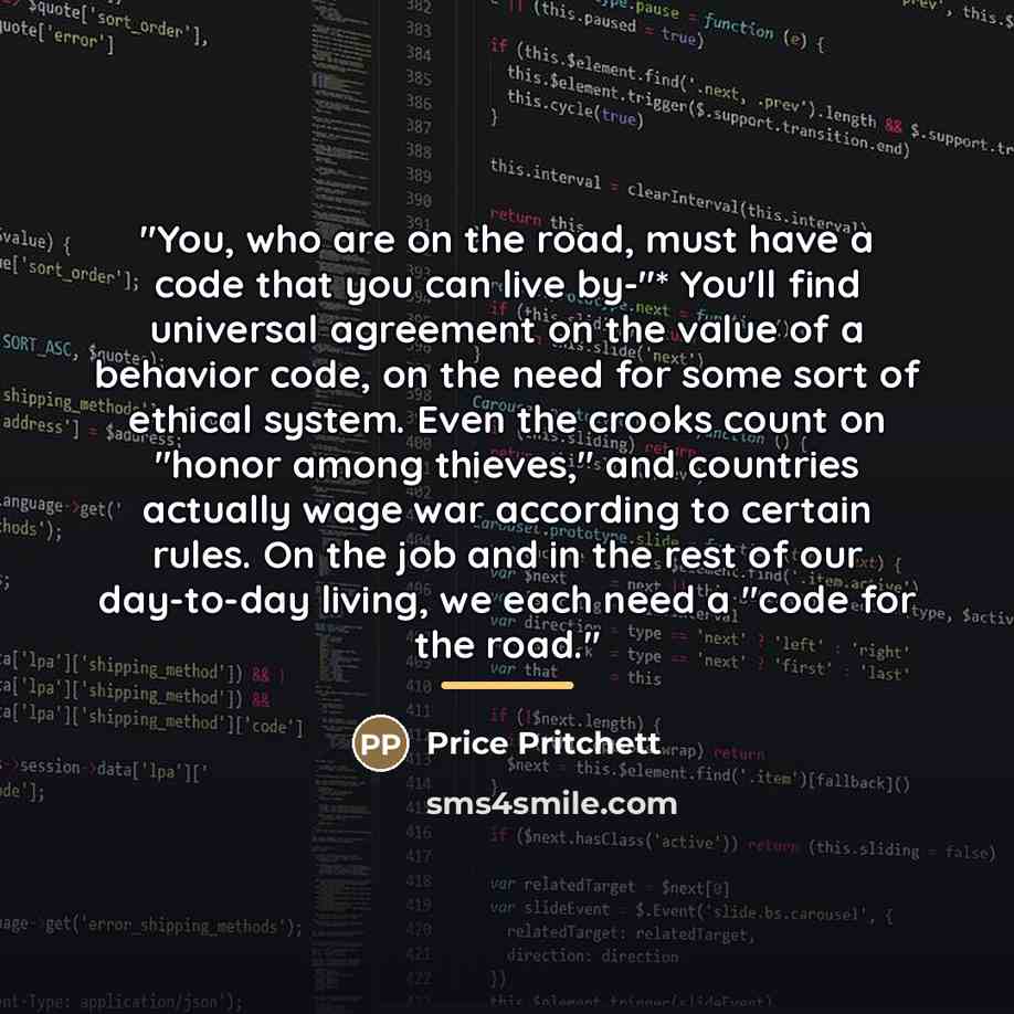 “"You, who are on the road, must have a code…” quote by Price Pritchett