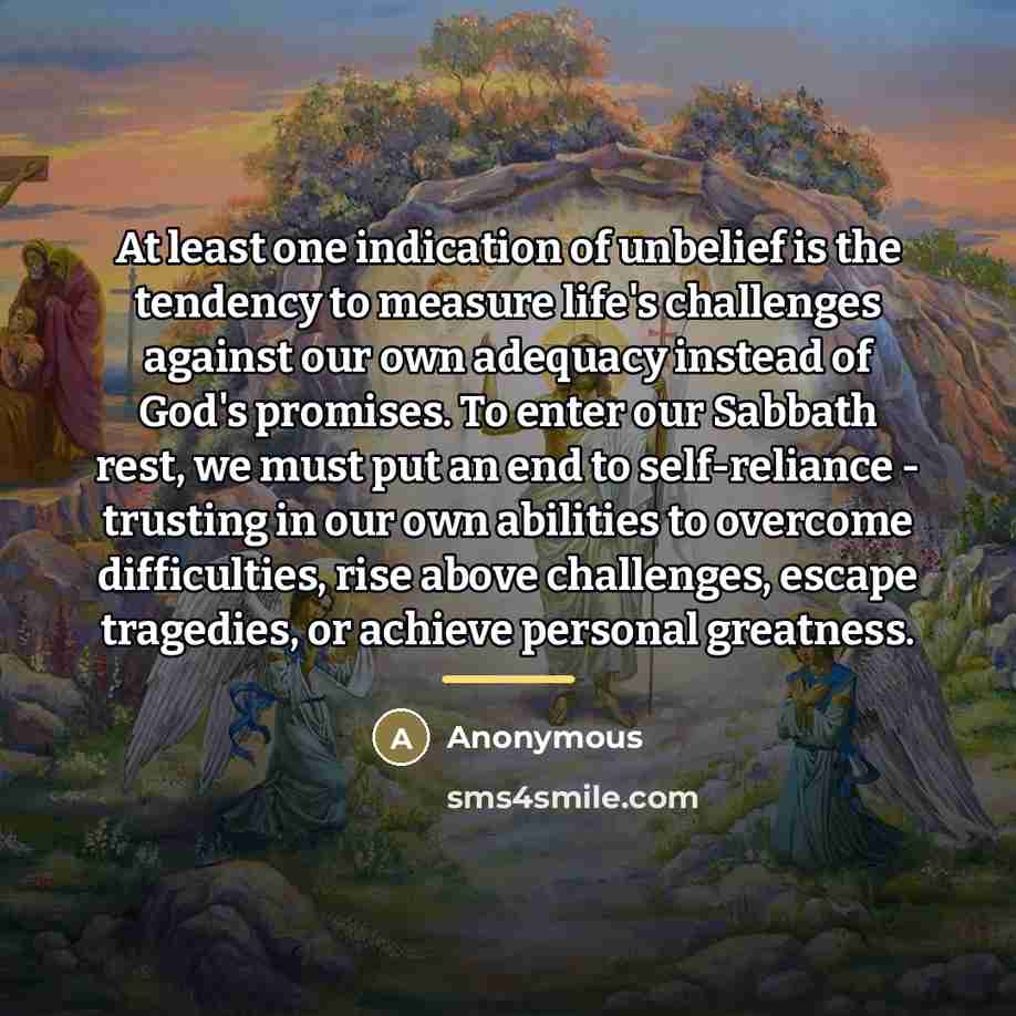 “At least one indication of unbelief is the tendency to…” quote by Anonymous