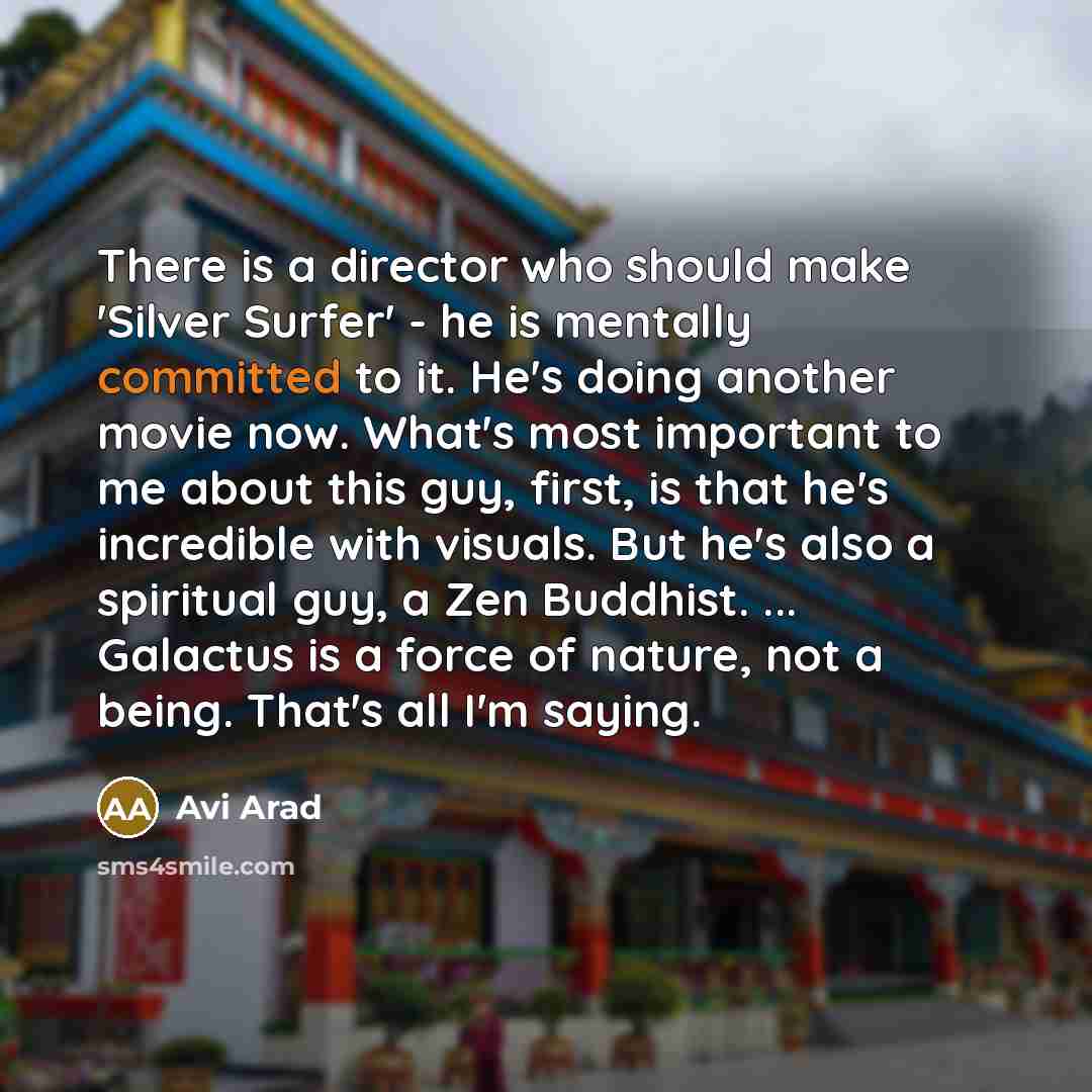 “There is a director who should make 'Silver Surfer' -…” quote by Avi Arad