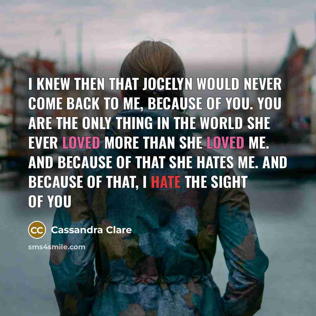 “I knew then that Jocelyn would never come back to…” quote by Cassandra Clare