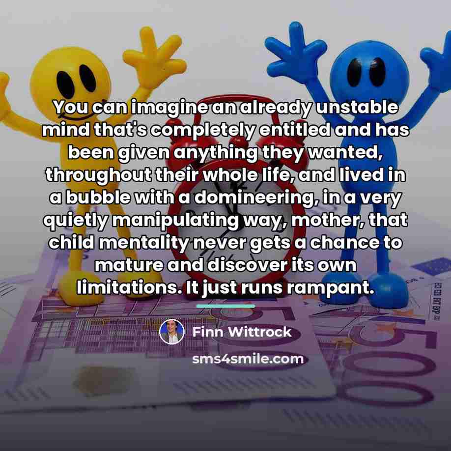 “You can imagine an already unstable mind that's completely entitled…” quote by Finn Wittrock