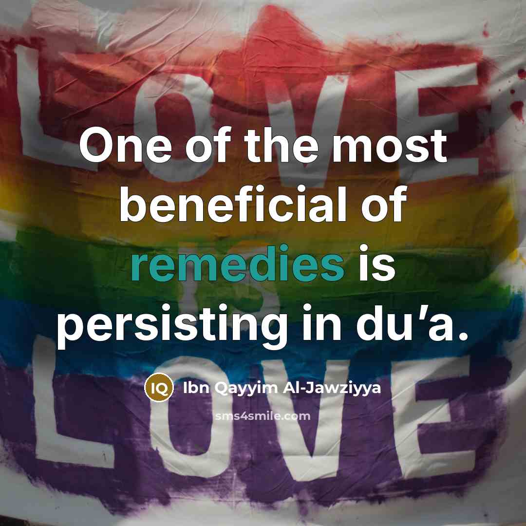 “One of the most beneficial of remedies is persisting in…” quote by Ibn Qayyim Al-Jawziyya