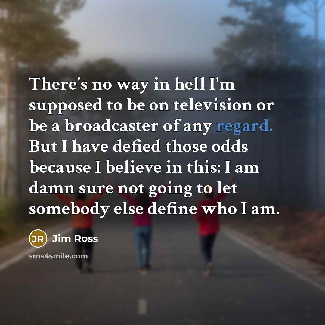 “There's no way in hell I'm supposed to be on…” quote by Jim Ross