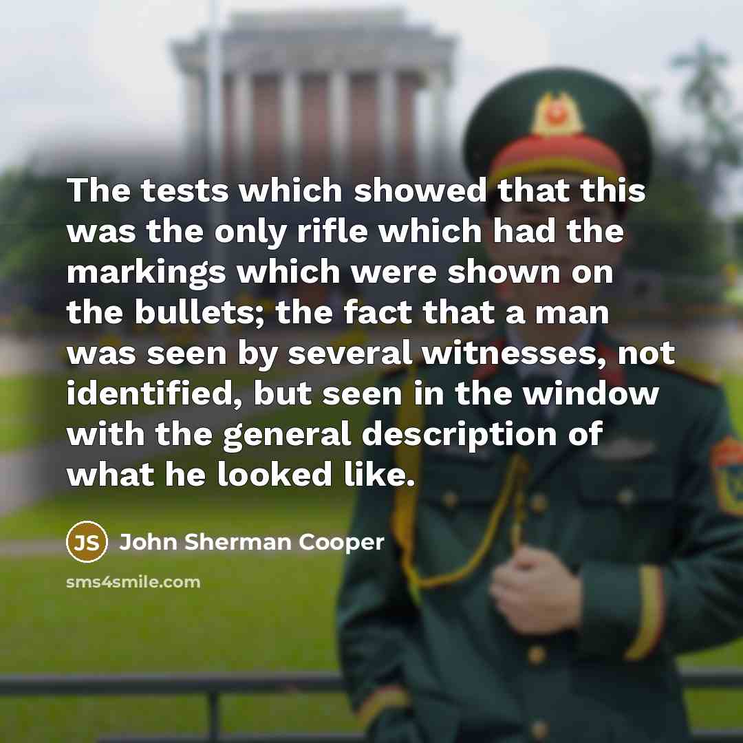 “The tests which showed that this was the only rifle…” quote by John Sherman Cooper