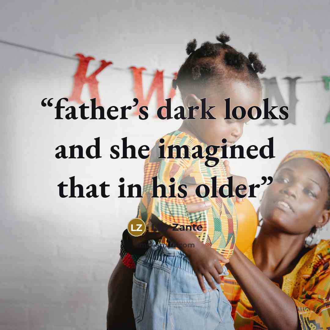 “father’s dark looks and she imagined that in his older” quote by Lily Zante