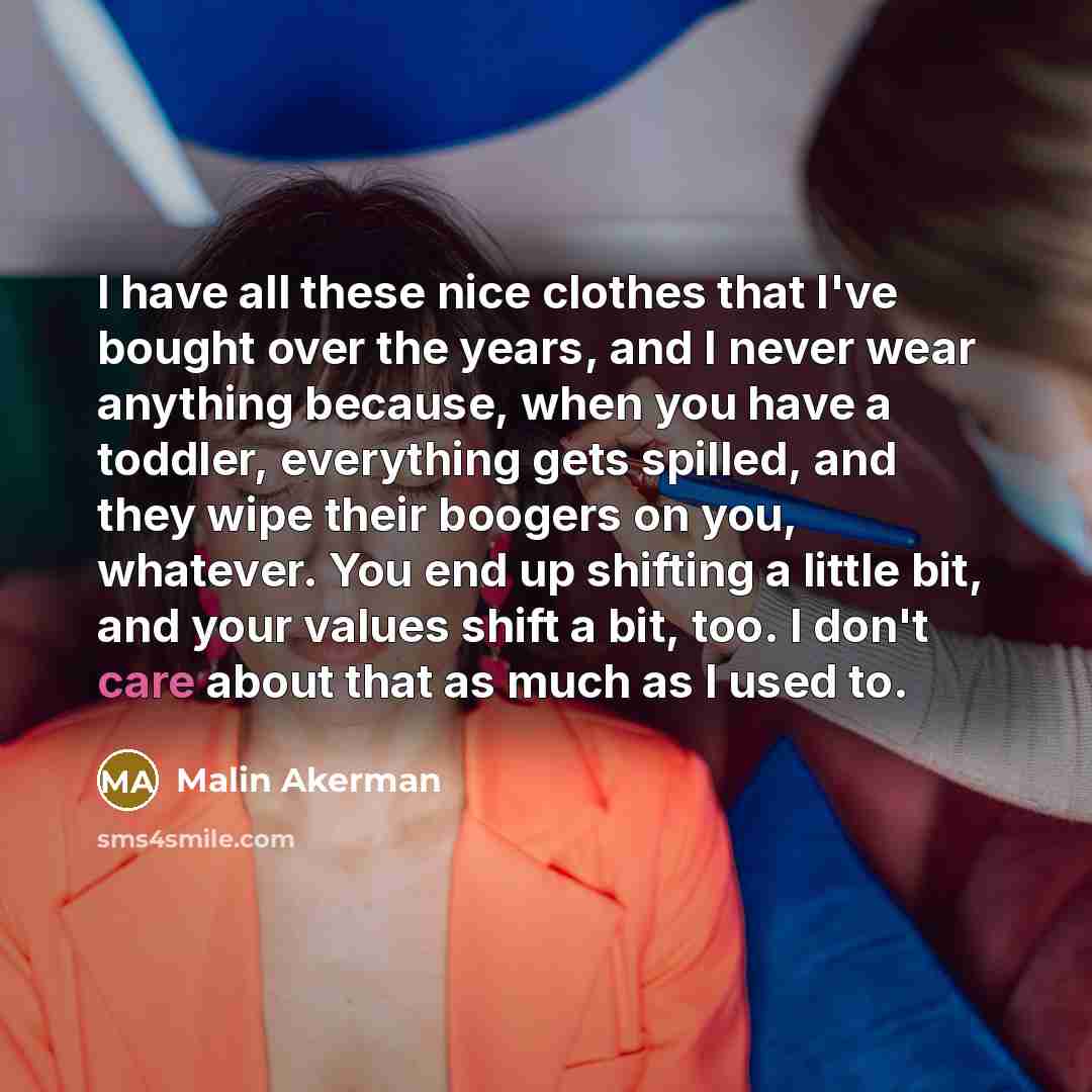 “I have all these nice clothes that I've bought over…” quote by Malin Akerman