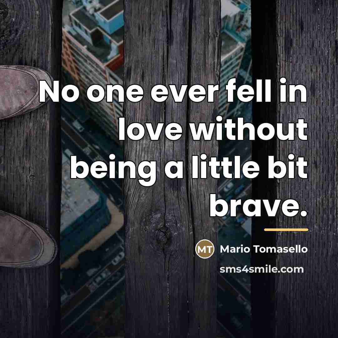 “No one ever fell in love without being a little…” quote by Mario Tomasello