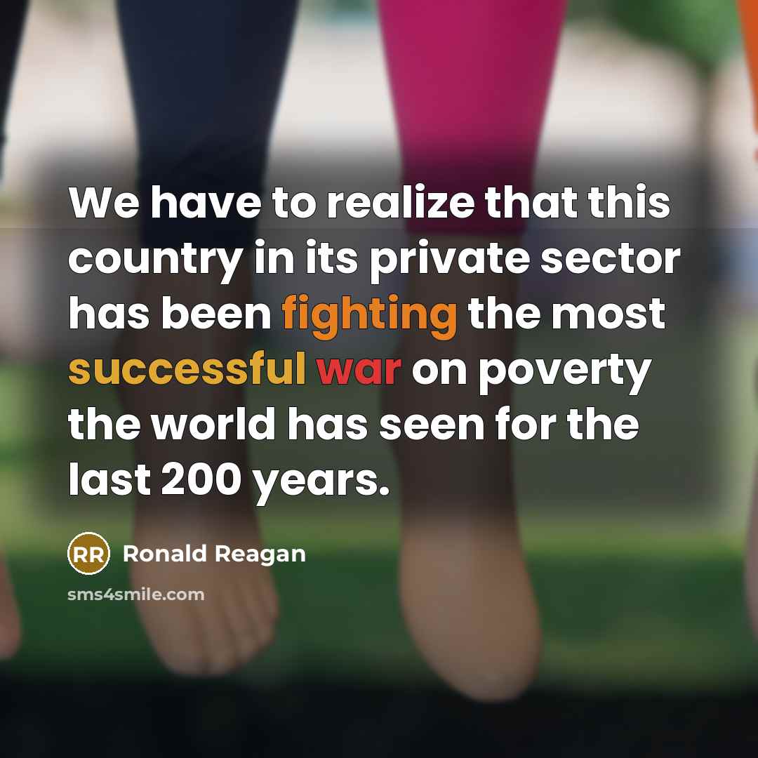 “We have to realize that this country in its private…” quote by Ronald Reagan