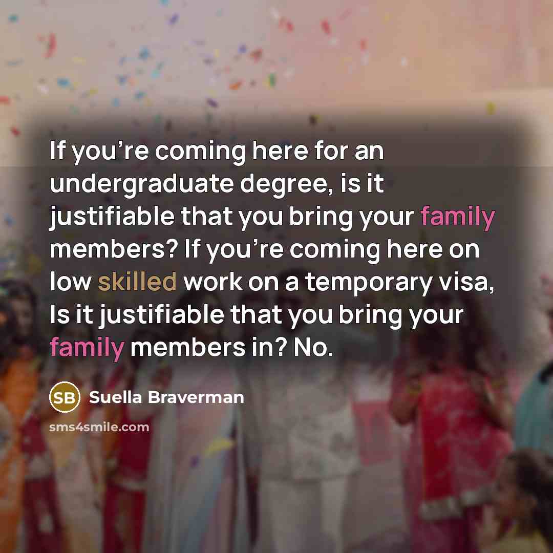 “If you're coming here for an undergraduate degree, is it…” quote by Suella Braverman