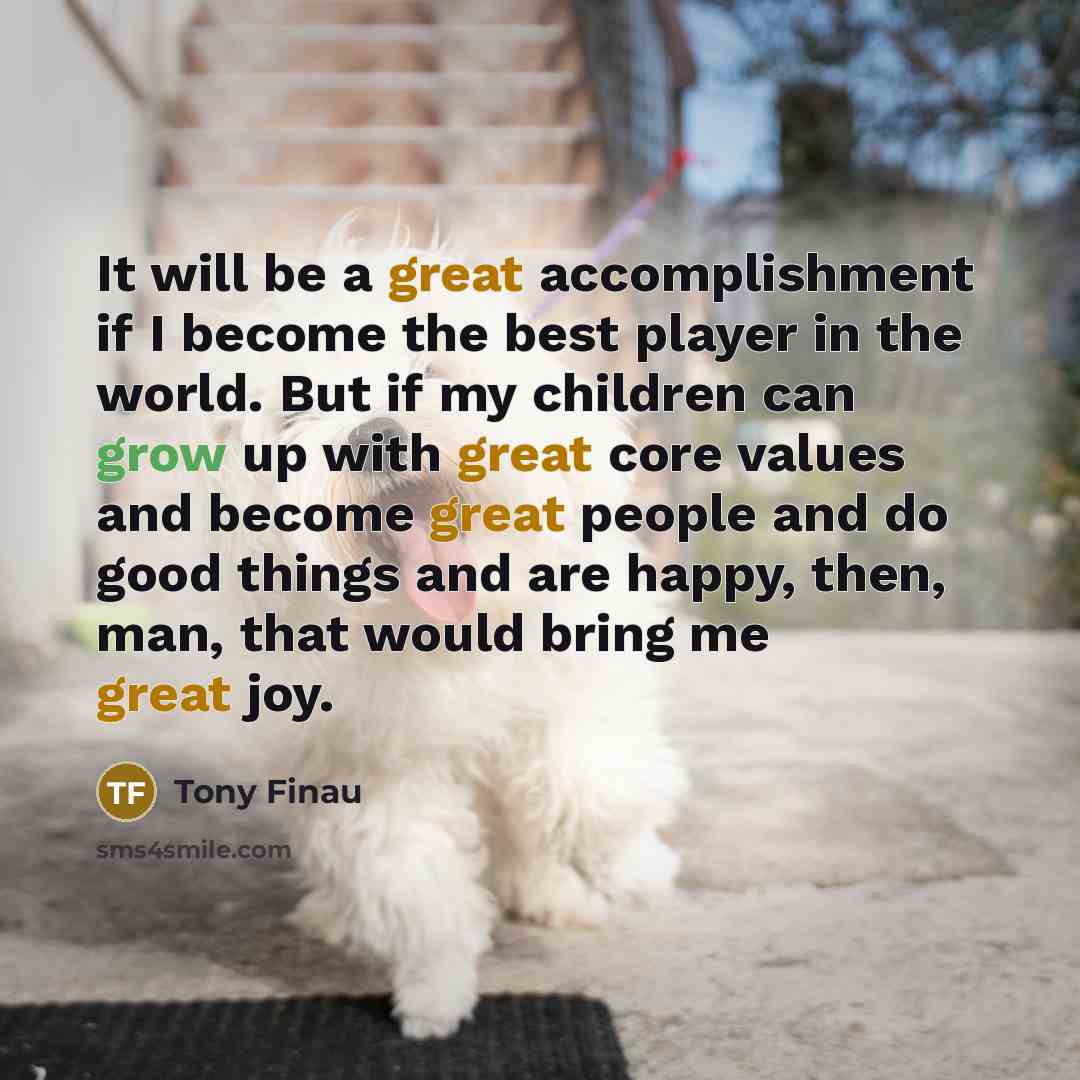 “It will be a great accomplishment if I become the…” quote by Tony Finau