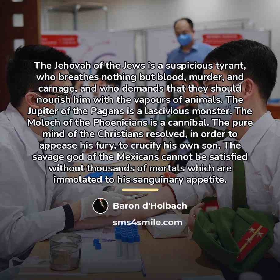 “The Jehovah of the Jews is a suspicious tyrant, who…” quote by Baron d'Holbach