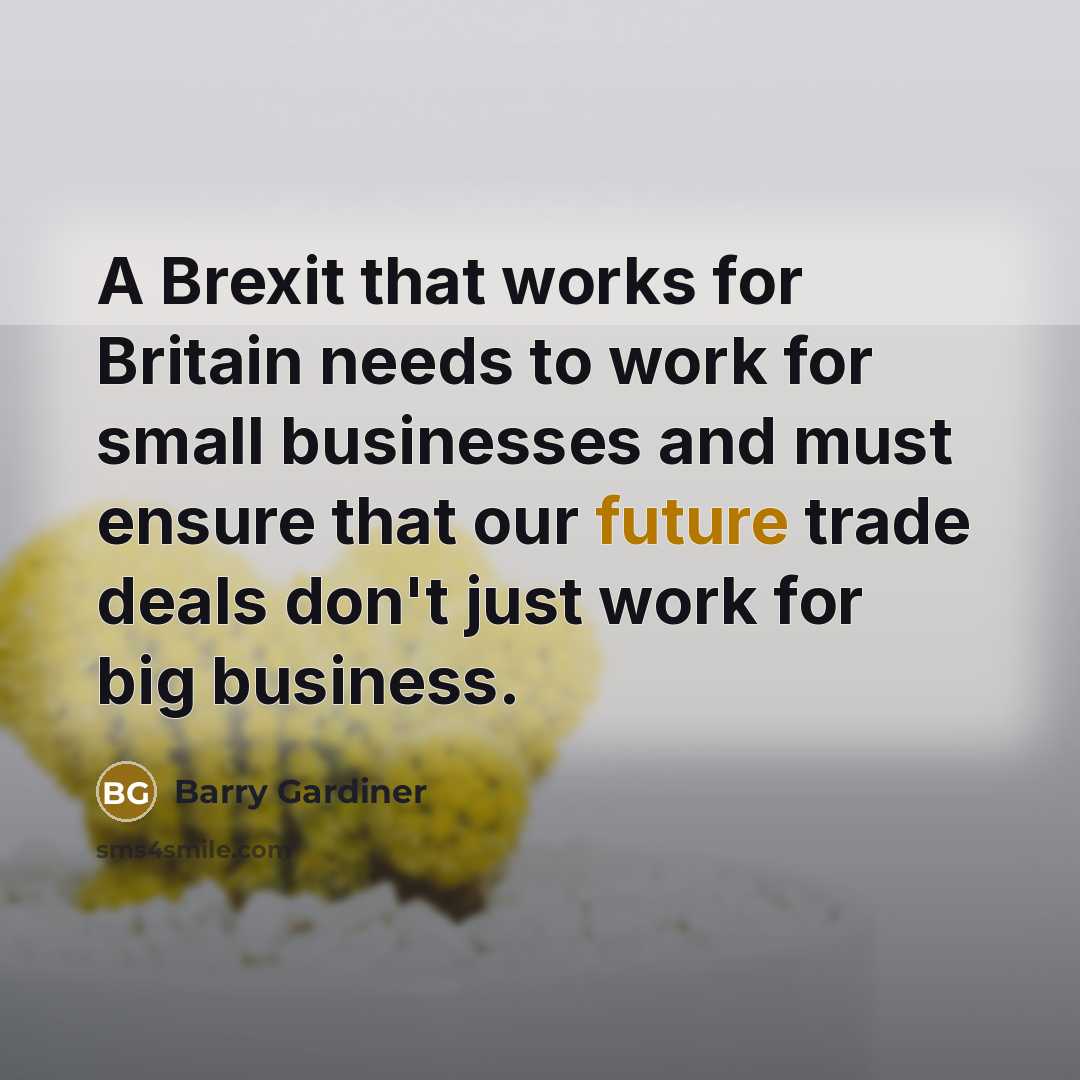 “A Brexit that works for Britain needs to work for…” quote by Barry Gardiner