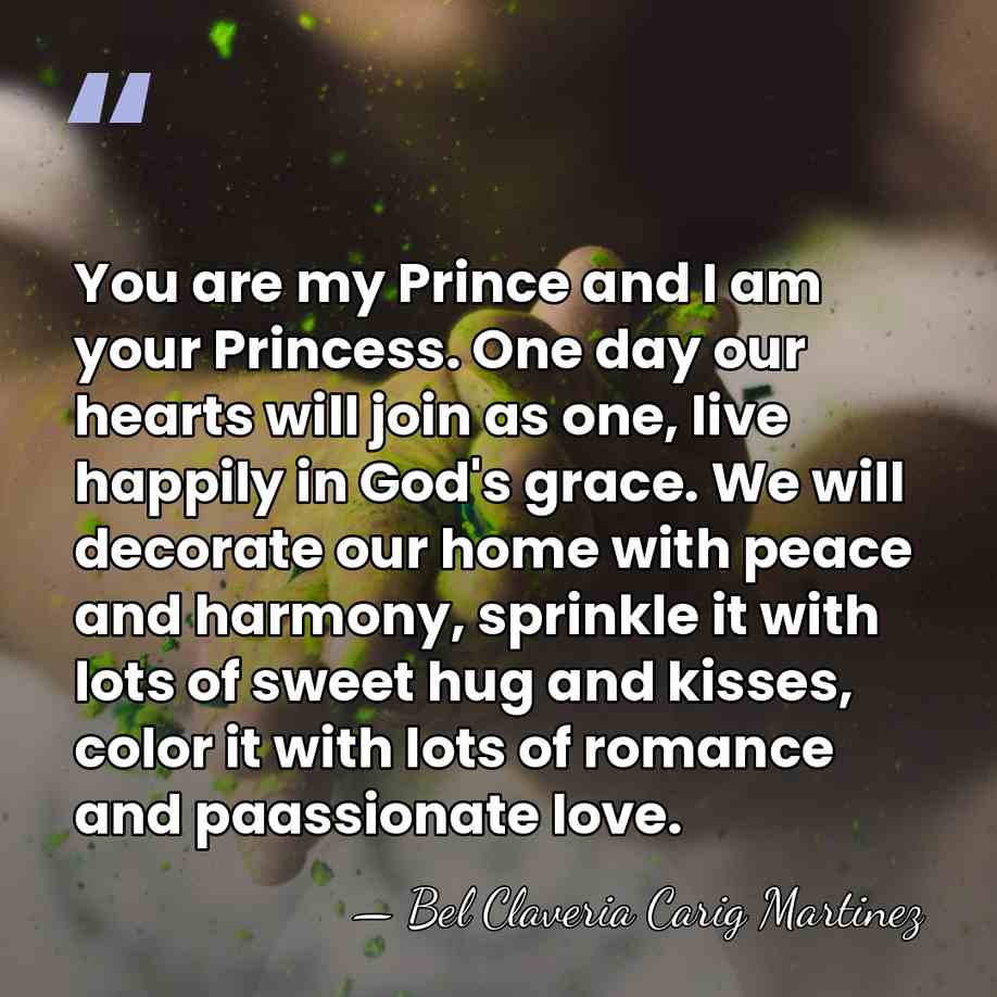 You are my Prince and I am your Princess. One day our&hellip; - Bel Claveria Carig Martinez