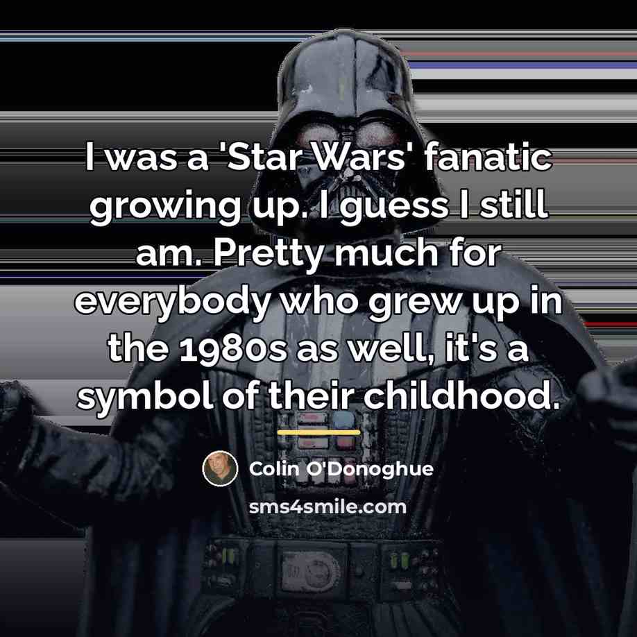 “I was a 'Star Wars' fanatic growing up. I guess…” quote by Colin O'Donoghue