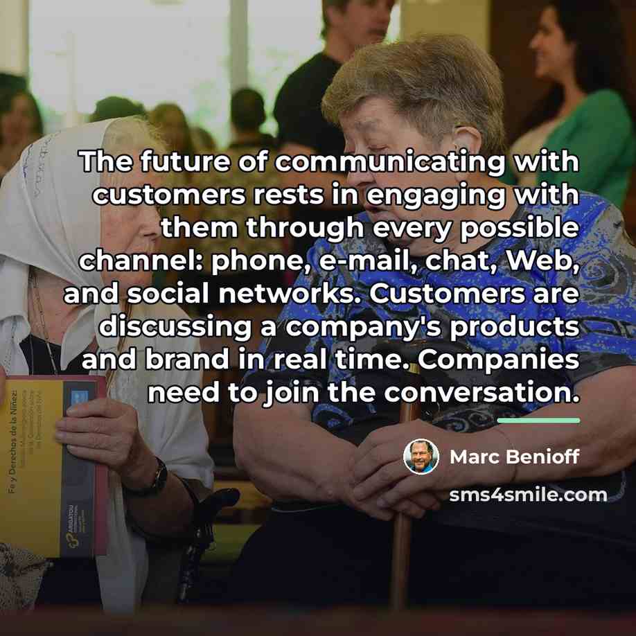 “The future of communicating with customers rests in engaging with…” quote by Marc Benioff