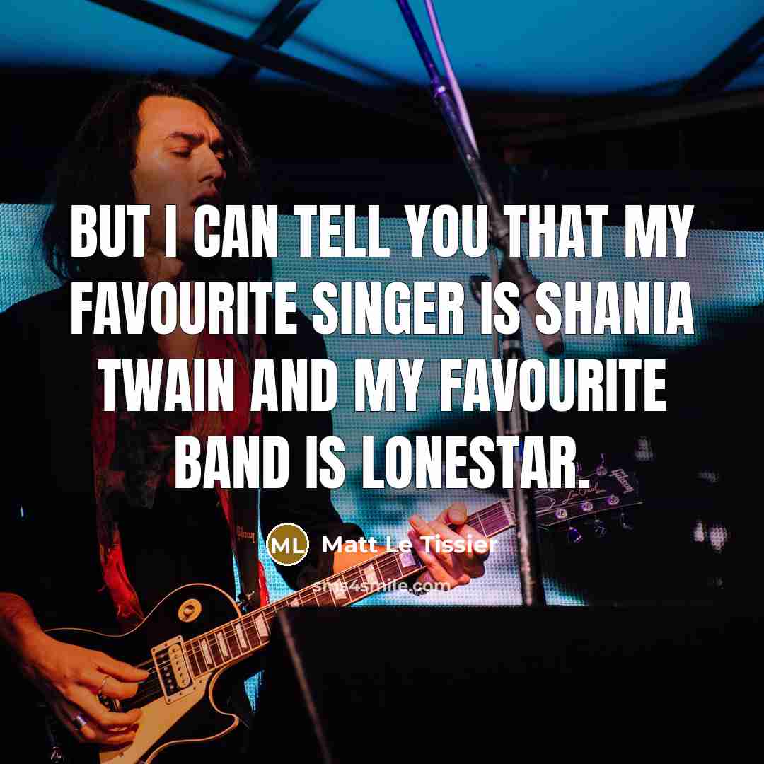 “But I can tell you that my favourite singer is…” quote by Matt Le Tissier