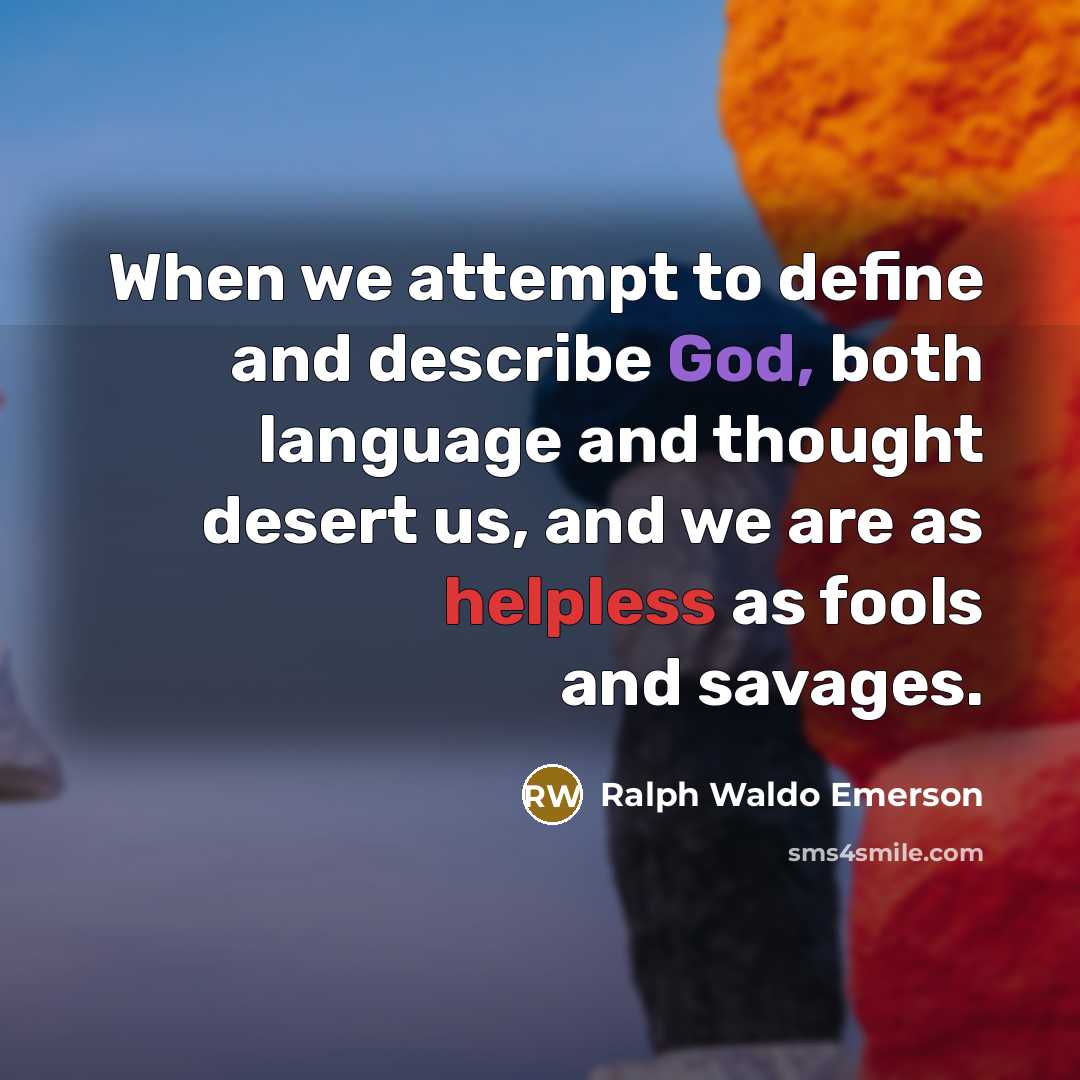 “When we attempt to define and describe God, both language…” quote by Ralph Waldo Emerson