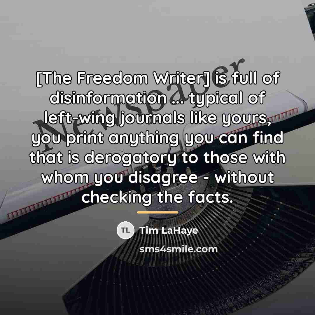 “[The Freedom Writer] is full of disinformation ... typical of…” quote by Tim LaHaye