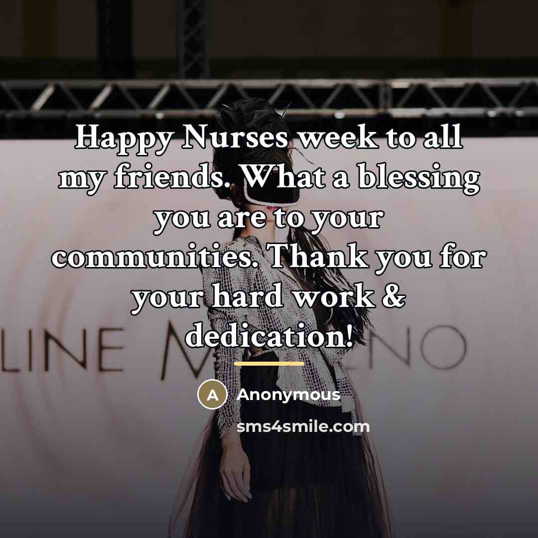“Happy Nurses week to all my friends. What a blessing…” quote by Anonymous
