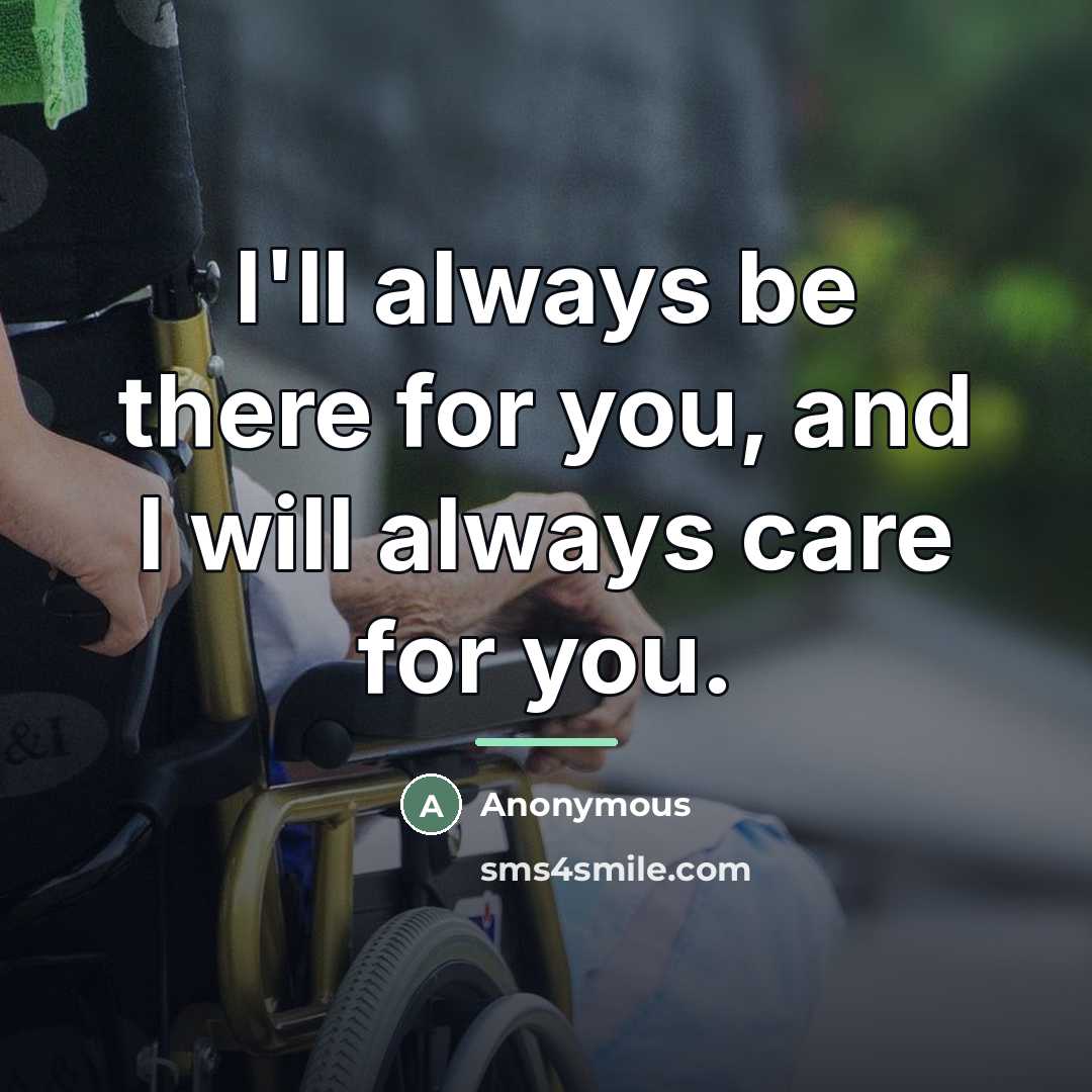 “I'll always be there for you, and I will always…” quote by Anonymous