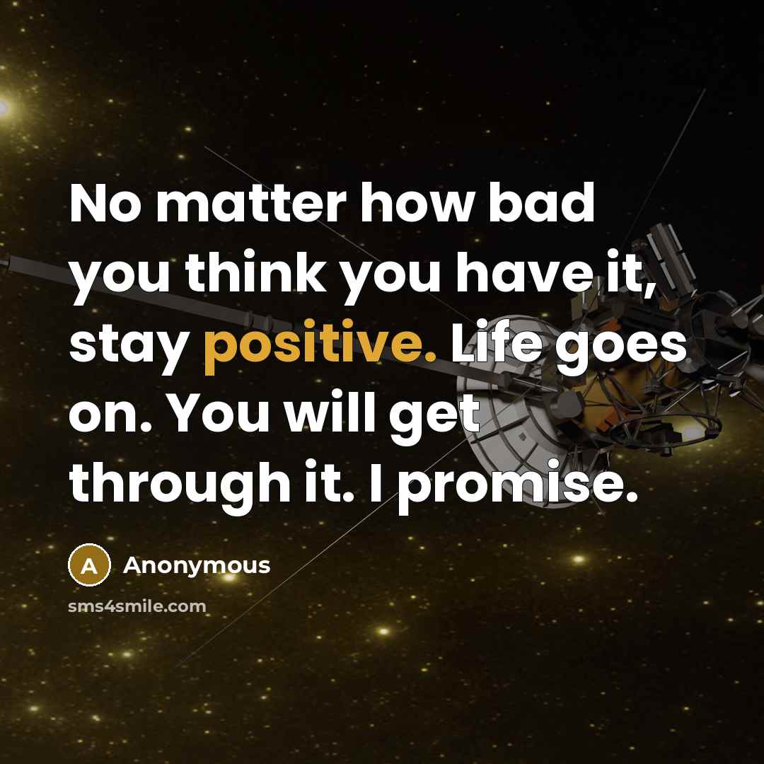 “No matter how bad you think you have it, stay…” quote by Anonymous