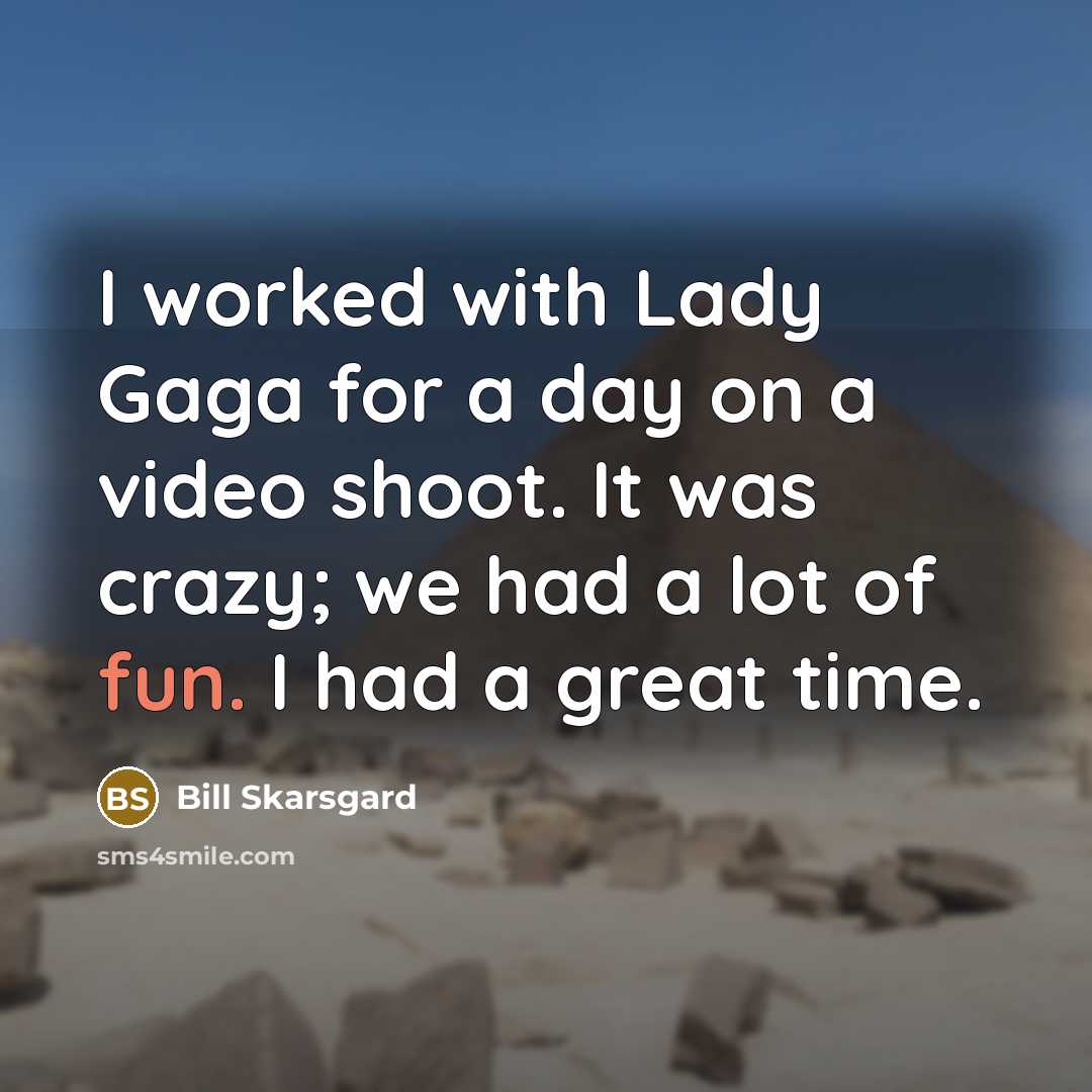 “I worked with Lady Gaga for a day on a…” quote by Bill Skarsgard